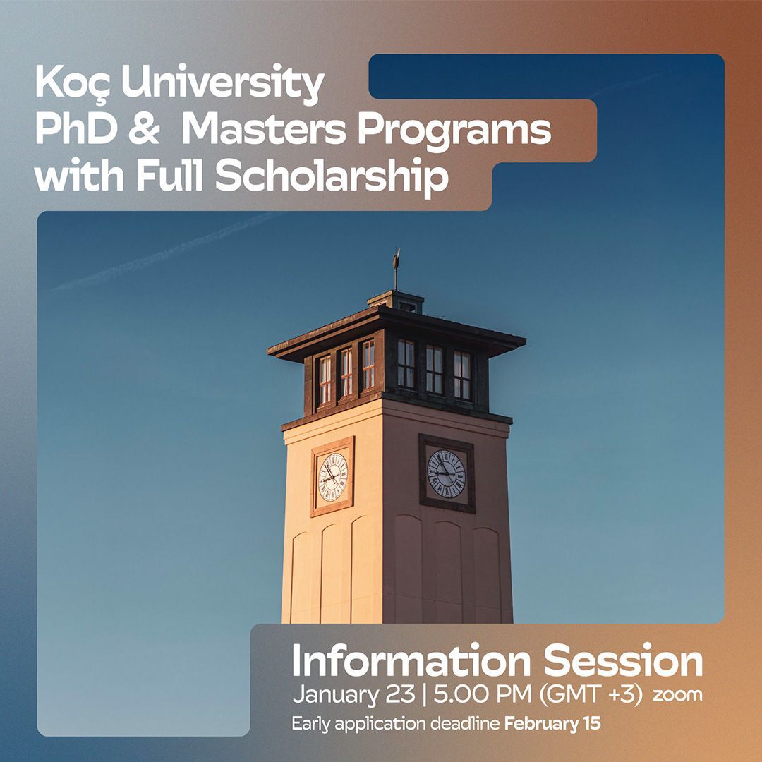 PhD & Masters Programs Info Session - Koç Üniversitesi