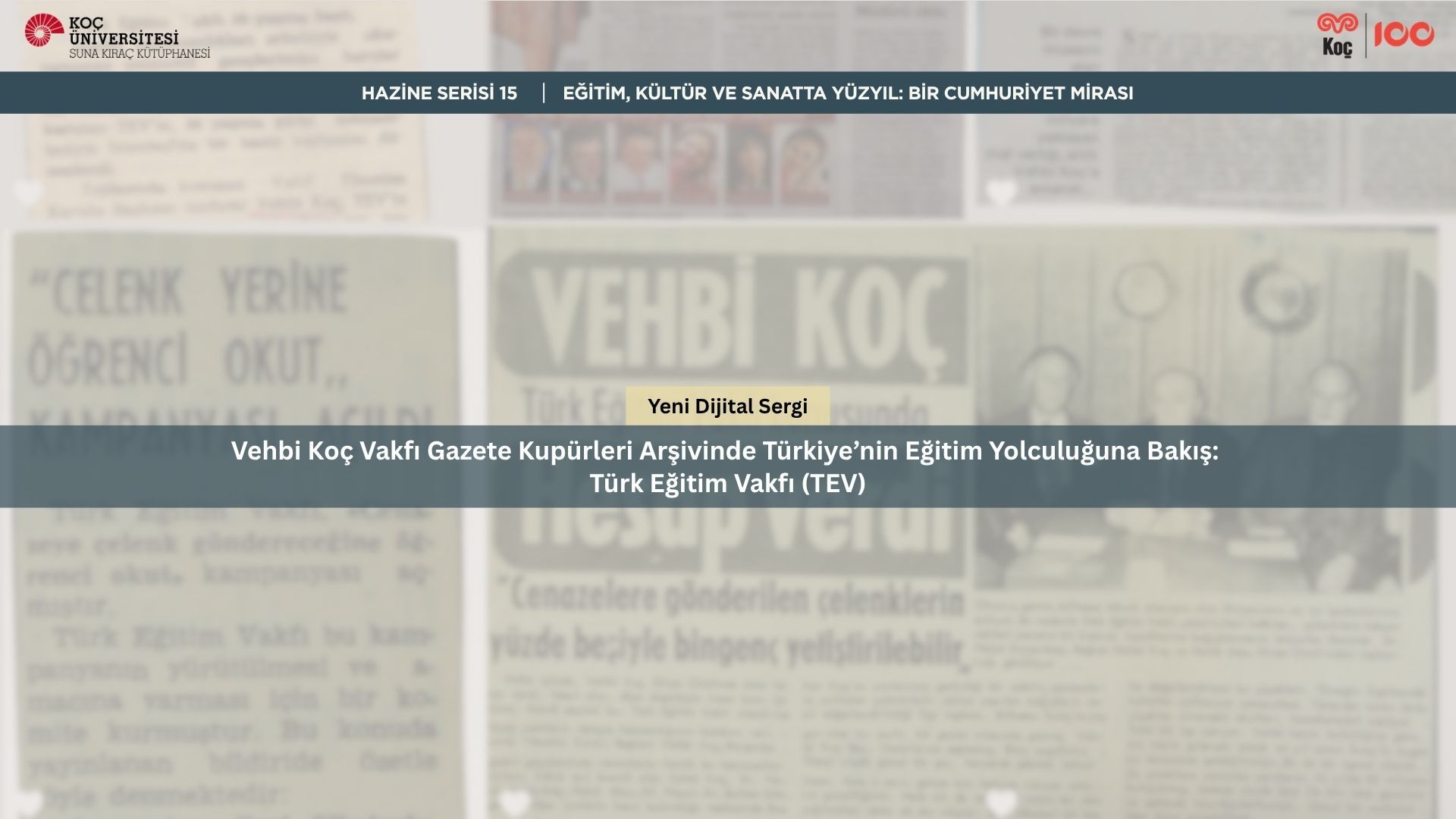 Vehbi Koç Vakfı Gazete Kupürleri Arşivinde Türkiye’nin Eğitim Yolculuğuna Bakış: Türk Eğitim Vakfı