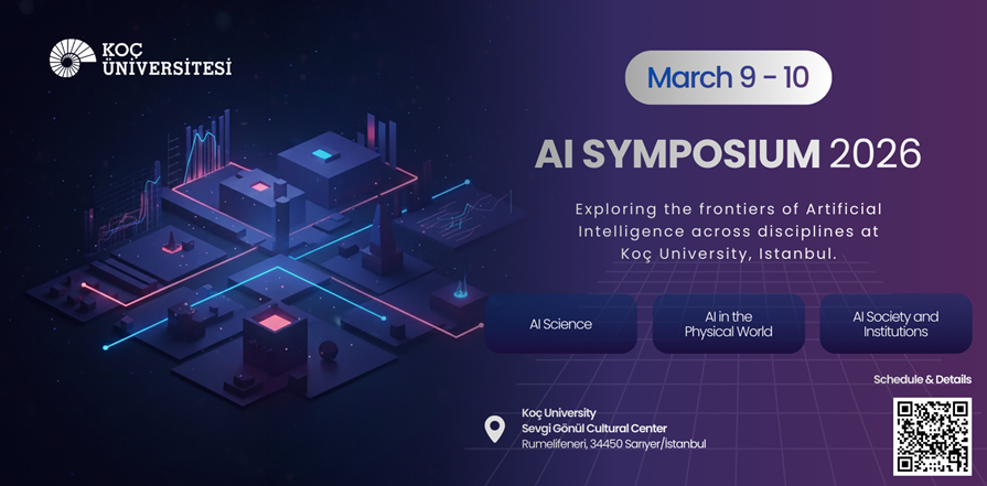 Koç University AI Symposium 2026 | Shaping Our Global Research Trajectory