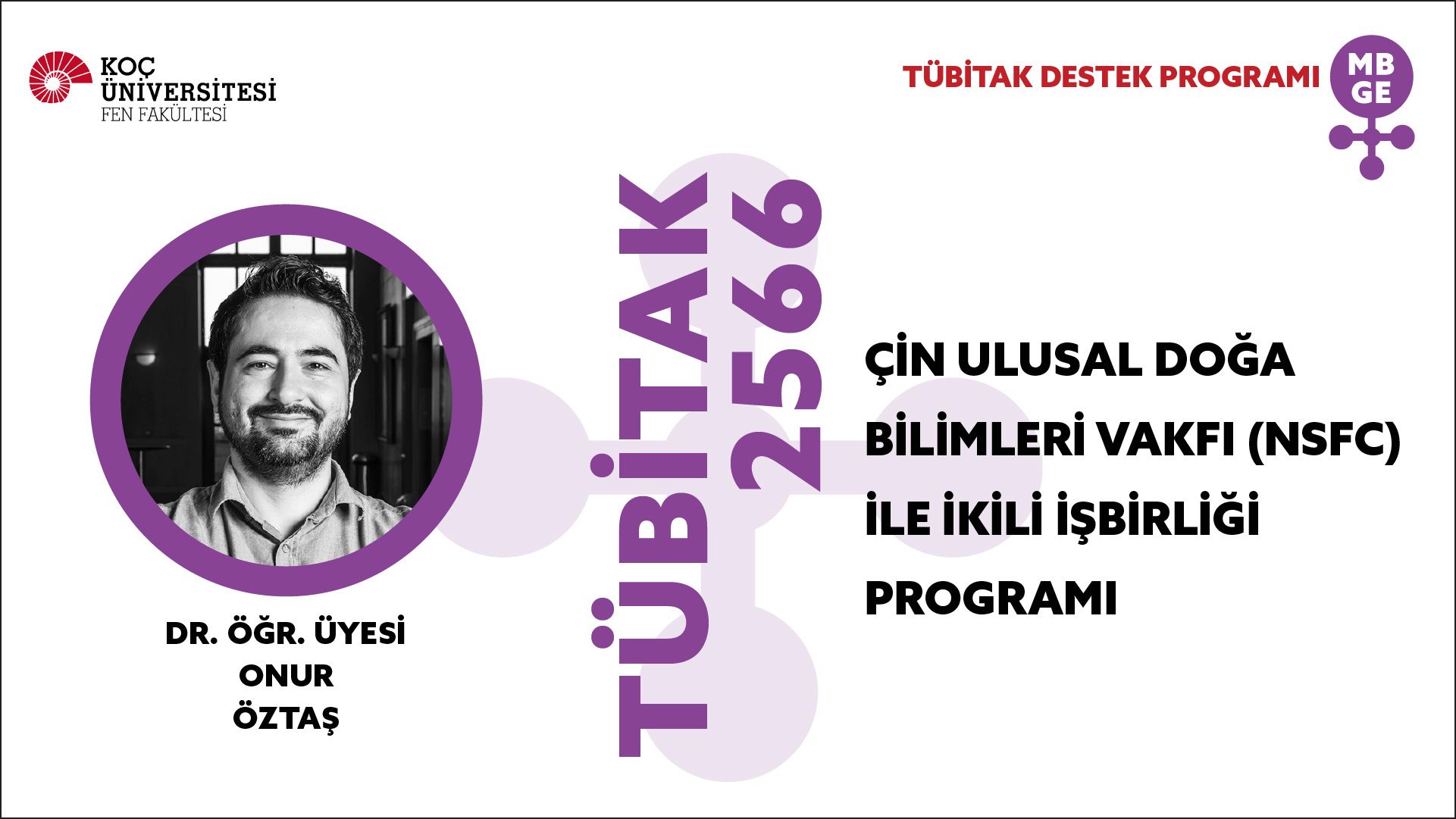 2566 TÜBİTAK - Çin Ulusal Doğa Bilimleri Vakfı (NSFC) ile İkili İşbirliği Programı