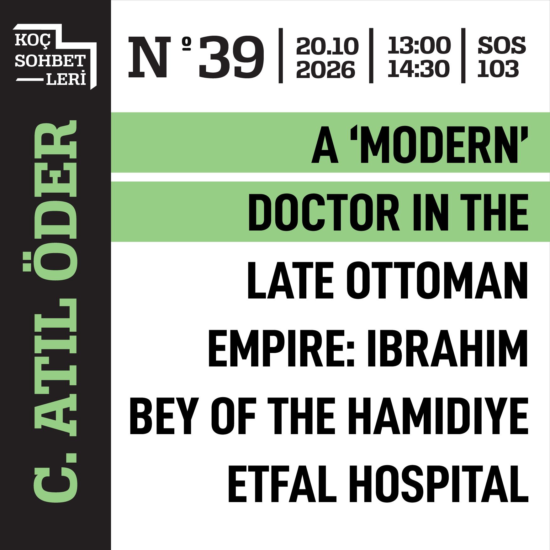 A 'Modern' Doctor in the Late Ottoman Empire: İbrahim Bey of the Hamidiye Etfal Hospital